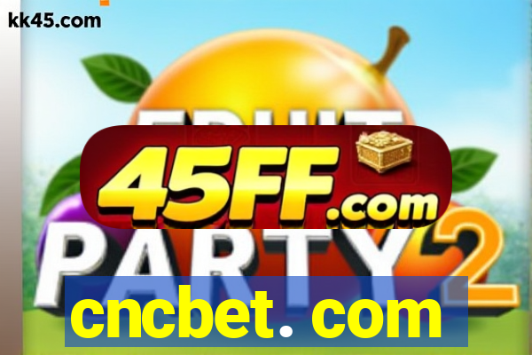 cncbet. com